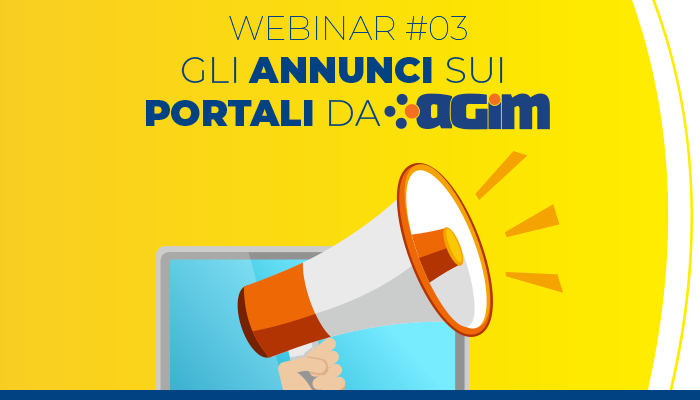 Webinar #03 – Gli annunci sui portali da Agim